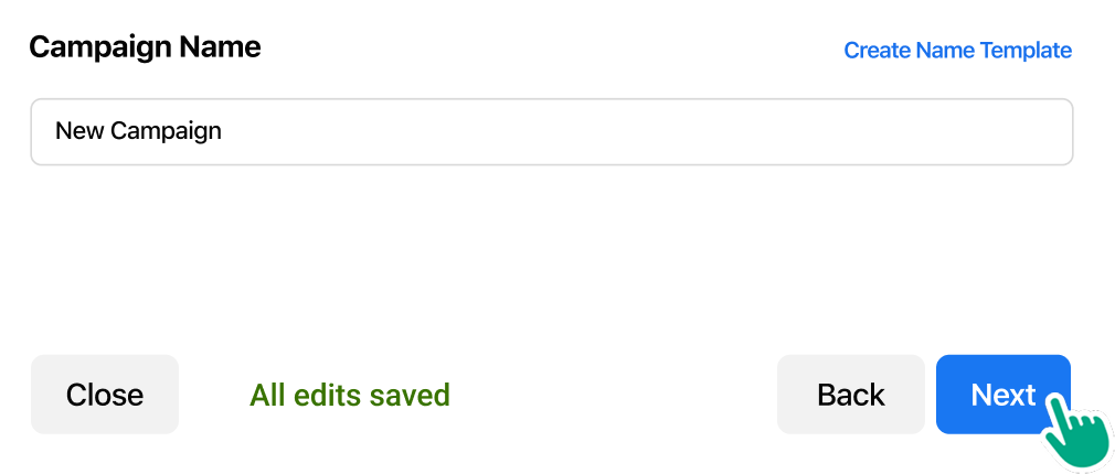 A user selecting a campaign name and clicking Next