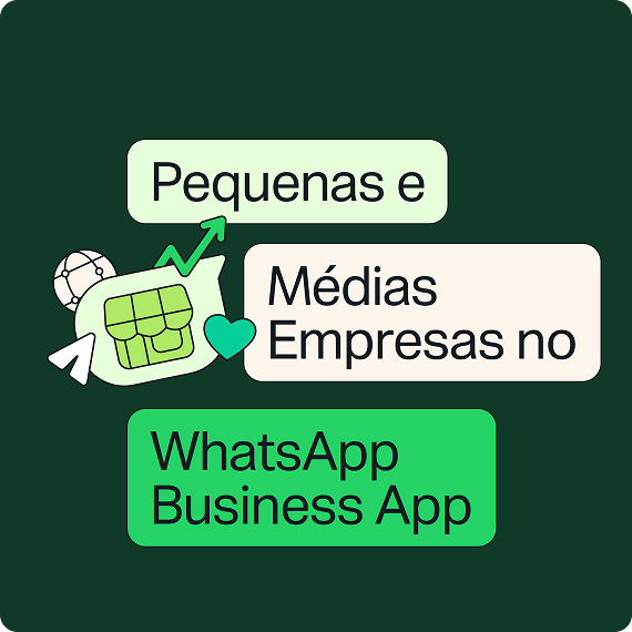 Pequenas e Médias Empresas no WhatsApp Business App