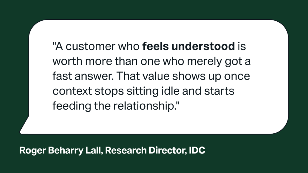 IDC quote card explaining that customer context must feed the relationship rather than just sitting idle
